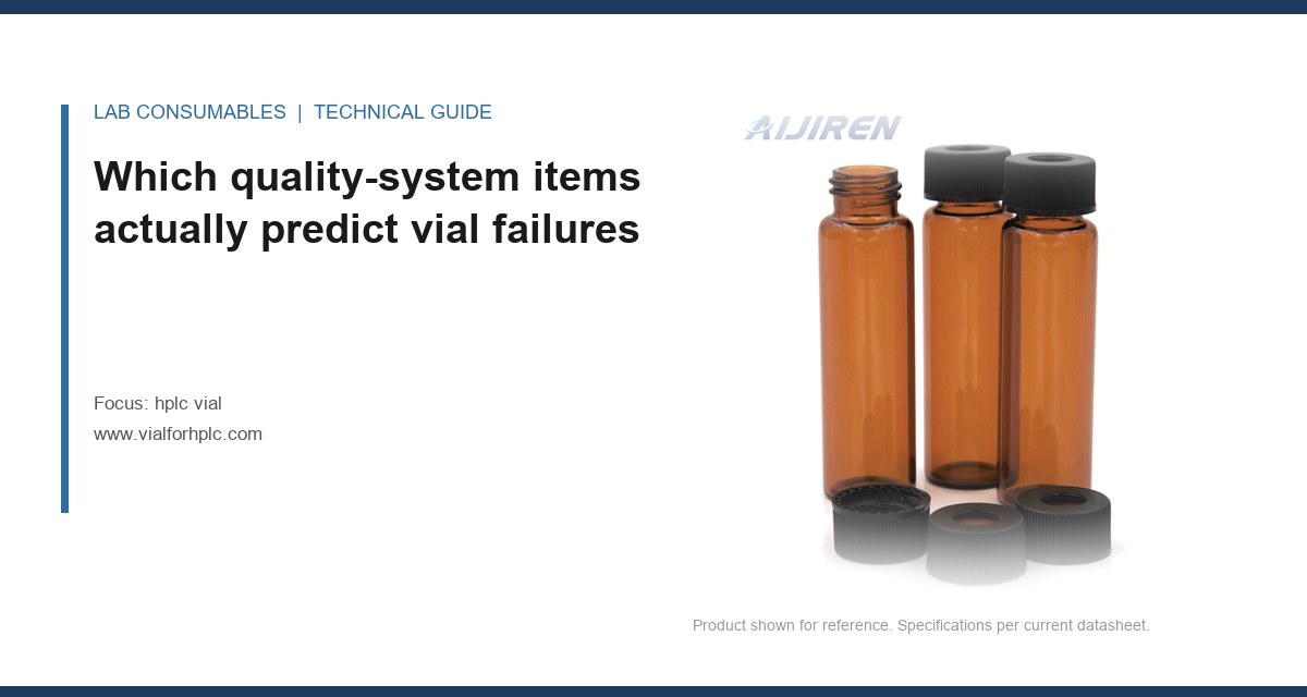 Which quality-system items actually predict vial failures